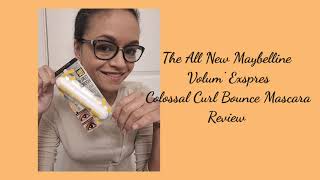 The All New Maybelline Volum Exspress Colossal Curl Bounce Mascara [upl. by Lebazej]