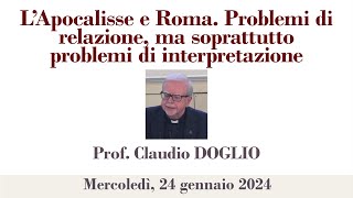 Prof Doglio  L’Apocalisse e Roma Problemi di relazione ma soprattutto problemi di interpretazio [upl. by Hesoj]