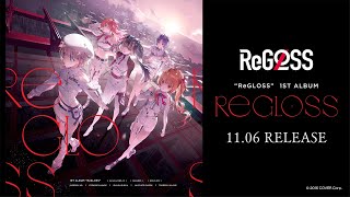 ReGLOSS 1st Album 『ReGLOSS』クロスフェード [upl. by Devine]