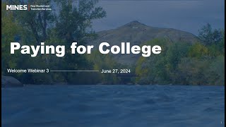 Welcome Webinar Paying for College [upl. by Megen766]