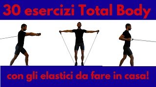 30 Esercizi Total Body con gli elastici da fare in Casa [upl. by Beck895]