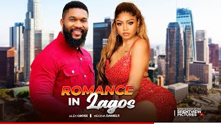 ROMANCE IN LAGOS REGINA DANIELS ALEX CROSS LATEST NIGERIAN NOLLYWOOD MOVIE 2024 [upl. by Millie]