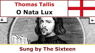 Thomas Tallis  O Nata Lux [upl. by Ahsinra]