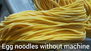 Chinese Egg noodle recipe  without machine  handmade Chinese Egg noodles eggnoodles [upl. by Brigida]