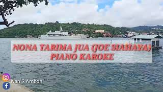 NONA TARIMA JUA Joe Siahaya KARAOKE VERSION [upl. by Ias]