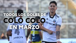 TODOS LOS GOLES DE COLO COLO EN MARZO 2024 [upl. by Oraneg]