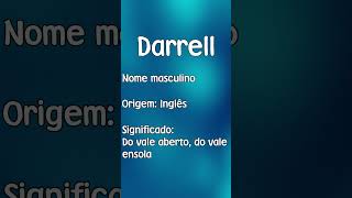 DARRELL  SIGNIFICADO E ORIGEM DO NOME SHORTS [upl. by Eireva]