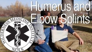 Wilderness Medicine  Humerus and Elbow Splints [upl. by Kamilah559]