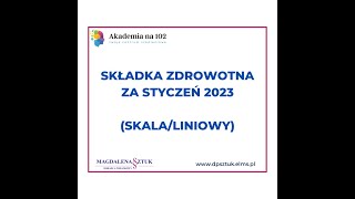 Składka zdrowotna za styczeń 2023 skalapodatek liniowy [upl. by Pius]