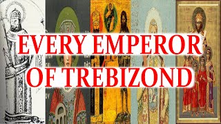 Every Emperor of Trebizond AD 1204  1461 [upl. by Winser46]