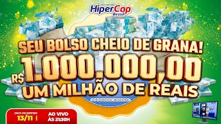 SORTEIO DO DIA 131124 HIPER CAP BRASIL  R100000000 e muito mais 🍀 [upl. by Corty]