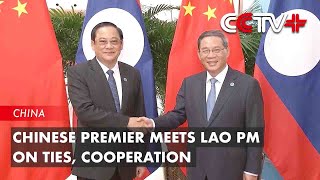 Chinese Premier Meets Lao PM on Ties Cooperation [upl. by Icram]