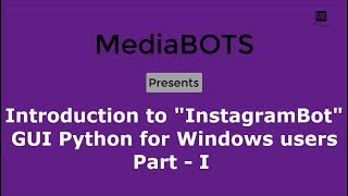 Intro to quotInstagramBotquot for Windows  Portable AppGUIMulti Tasking  PyQt4PySide Python Part1 [upl. by Mae499]