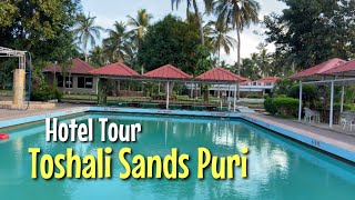 TOSHALI SANDS PURI  Hotel Tour  PURI HOTELS  Odisha  Mustaq Sharif [upl. by Tirzah]