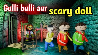 gulli bulli aur scary doll part 1  gulli bulli  gulli bulli cartoon  shapit doll makejokehorror [upl. by Petromilli191]