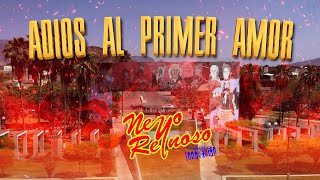 ADIÓS AL PRIMER AMOR  NEYO REYNOSO Y SU BANDA  Video Oficial [upl. by Atirat]