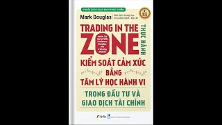 Đọc và phân tích sách Trading In the Zone chương 5 phần 23 [upl. by Pantin]