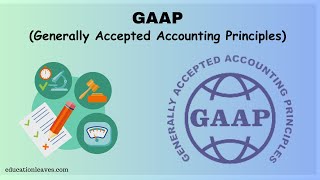 What is GAAP in Accounting  Generally Accepted Accounting Principles [upl. by Aurelius]