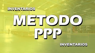 METODO PPP o PPM  Kardex de Inventarios  Promedio Ponderado o Promedio Móvil [upl. by Ardnuasal]