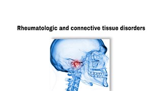 Rheumatologic and connective tissue disorders طب الاسنان مرحلة رابعة oralsurgery [upl. by Jezrdna]