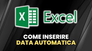 EXCEL Come Inserire Data Automatica  Guida Pratica per Principianti [upl. by Justus522]