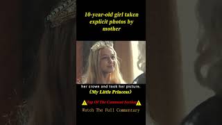 Mother Takes Explicit Photos Of 10YearOld Daughter For Fameshorts 13 [upl. by Latsryk400]