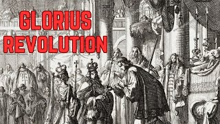 THE GLORIOUS REVOLUTION How 1688 Changed Britain Forever  DOCUMENTARY [upl. by Naid447]