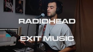 This Is a Radiohead  Exit Music Cover [upl. by Anavahs]