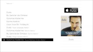 TARKAN  Gülümse Kaderine quotMurat Matthew Erdem Remixquot Official Audio [upl. by Harvey]