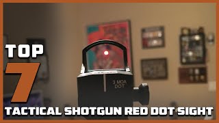 Top 7 Tactical Shotgun Red Dot Sights Upgrade Your Accuracy Now [upl. by Bridie]