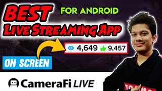 Best Live Streaming App For Android  CameraFi Live Complete Tutorial Hindi [upl. by Blanca]