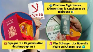 💼 Espagne  Régularisation des Sanspapiers  🗳️ Élections Algériennes  LAbstention Cauchemar… 🇩🇿 [upl. by Dannye]