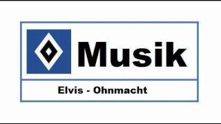 HSV Musik   20 » Elvis  Ohnmacht « [upl. by Dloraj]