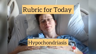 Rubric for Today  Hypochondriasis  Dr Neelam Avtar Singh [upl. by Lawford]