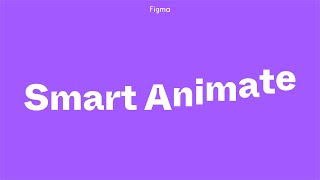 Figma Tutorial Smart Animate and Drag Triggers [upl. by Nytsirhc504]