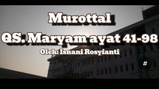 Murottal QS Maryam 4198 [upl. by Marelya219]