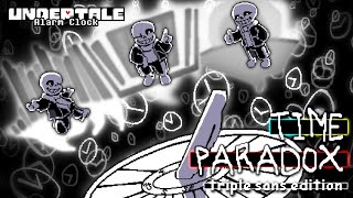 Undertale  Time Paradox Triple Sans Edition [upl. by Reyotal]