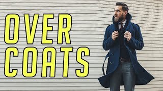 How to Wear an Overcoat Topcoat for Fall amp Winter  Mens Fashion 2017  Gents Lounge [upl. by Gerry]