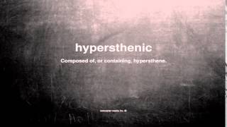 What does hypersthenic mean [upl. by Aicnilav866]