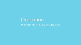 Midmark® M9  M11 Steam Sterilizers Operation [upl. by Minton]