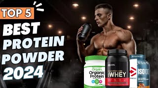 Top 5 Best Protein Powder 2024  Best Whey Protein Powder 2024 [upl. by Celestina]