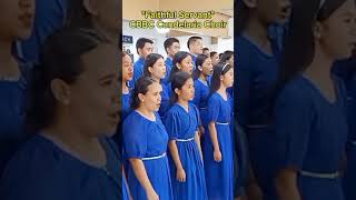 Faithful Servant  CBBC Candelaria Choir baptistchoirbaptistsongs [upl. by Marc]