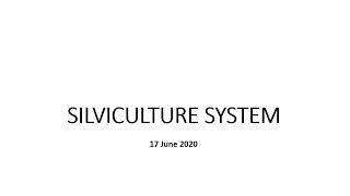 22 RPSCACF 2020  Silviculture system 1 [upl. by Relyhcs]