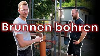 BRUNNEN bohren für UNENDLICH Grundwasser [upl. by Lingwood819]