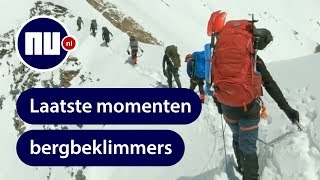 Laatste beelden omgekomen klimmers Himalaya vrijgegeven  NU nl [upl. by Seigel660]