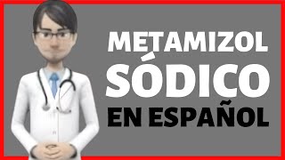 METAMIZOL SODICO metamizole sodium EN ESPAÑOL metamizol sódico PARA QUE SIRVE [upl. by Klusek163]