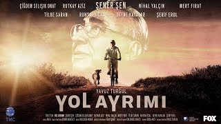 Yol Ayrımı Fragman  10 Kasım 2017de Sinemalarda [upl. by Ive]