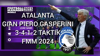 Atalanta Gian Piero Gasperini 3412 Taktik FMM 2024 [upl. by Marsland]