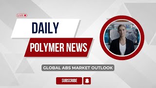 Polymer News  Global Acrylonitrile Butadiene Styrene Market Outlook abs polymerprices [upl. by Bonnette486]