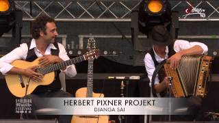 quotDJANGA SAIquot  Herbert Pixner Projekt  live in Spielberg 2014 [upl. by Glassman]